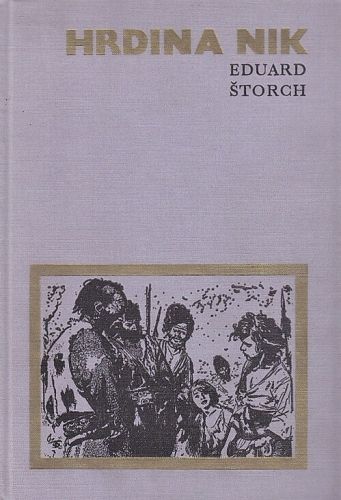 Hrdina Nik - Storch Eduard | antikvariat - detail knihy