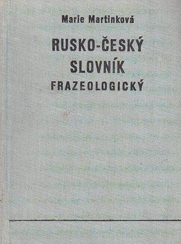 Ruskocesky slovnik frazeologocky - Martinkova Marie  zpracovala | antikvariat - detail knihy