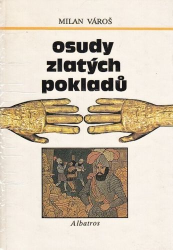 Osudy zlatych pokladu - Varos Milan | antikvariat - detail knihy