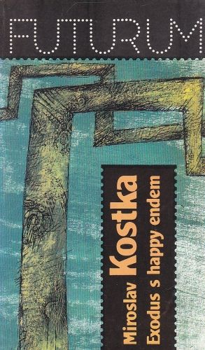 Exodus s happy endem - Kostka Miroslav | antikvariat - detail knihy