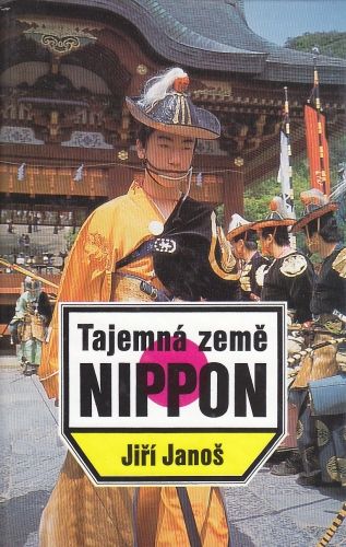 Tajemna zeme Nippon - Janos Jiri | antikvariat - detail knihy