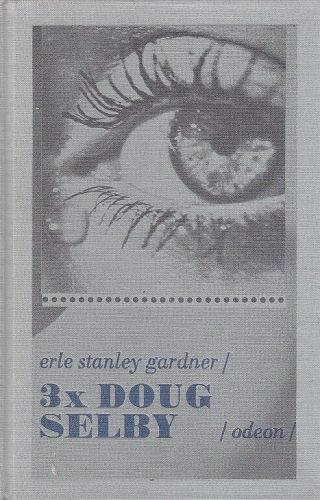 3x Doug Selby  Okresni prokurator rysuje kruh Okres - Gardner Erle Stanley | antikvariat - detail knihy