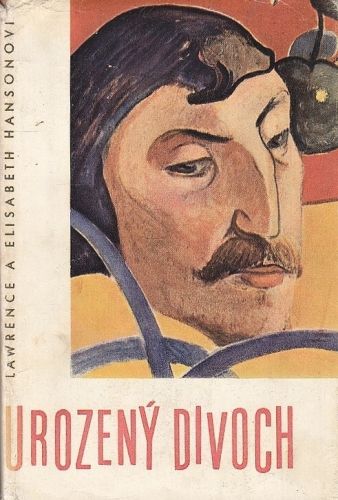 Urozeny divoch - Hansonovi Lawrence a Elisabeth | antikvariat - detail knihy