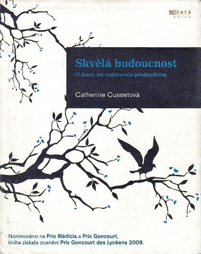 Skvela budoucnost - Cusset Catherine | antikvariat - detail knihy