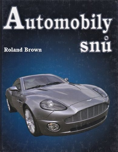 Automobily snu - Brown Roland | antikvariat - detail knihy