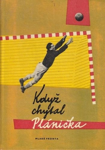 Kdyz chytal Planicka - Storkan Karel  zpracoval podle vypraveni FrPlanicky | antikvariat - detail knihy