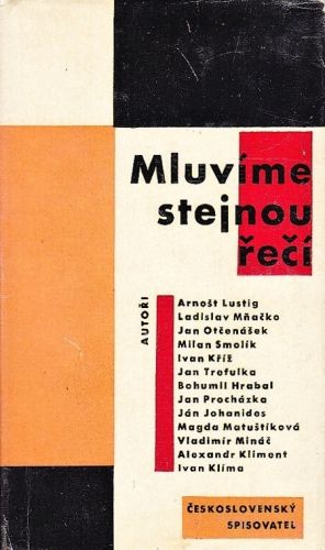 Mluvime stejnou reci - Lustig  Mnacko  Otcenasek  Smolik  Kriz | antikvariat - detail knihy