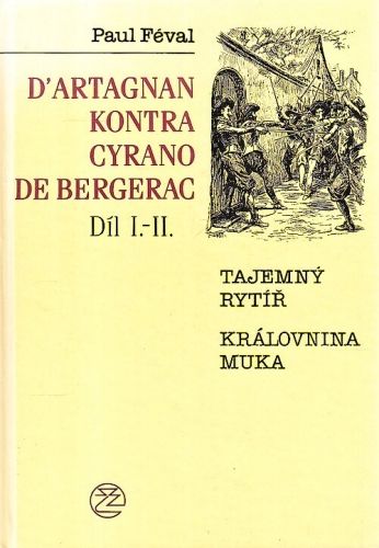 DArtagnan kontra Cyrano de Bergerac Dil IIIIIIIV - Feval Paul ml | antikvariat - detail knihy