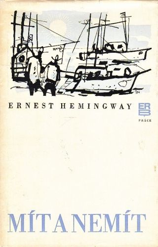 Mit a nemit - Hemingway Ernest | antikvariat - detail knihy