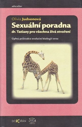 Sexualni poradna Dr Tatiany pro vsechna ziva stvoreni - Judson Olivia | antikvariat - detail knihy