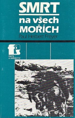 Smrt na vsech morich - Freyer Herbert Paul | antikvariat - detail knihy