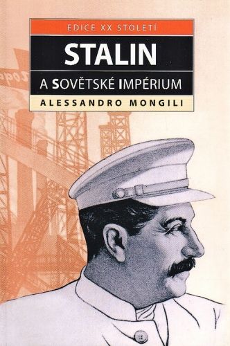 Stalin a sovetske imperium - Mongili Alessandro | antikvariat - detail knihy