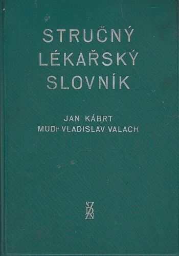 Strucny lekarsky slovnik - Kabat Jan Valach Vladislav | antikvariat - detail knihy