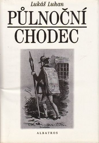 Pulnocni chodec - Luhan Lukas | antikvariat - detail knihy