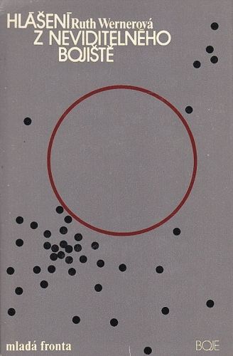 Hlaseni z neviditelneho bojiste - Wernerova Ruth | antikvariat - detail knihy