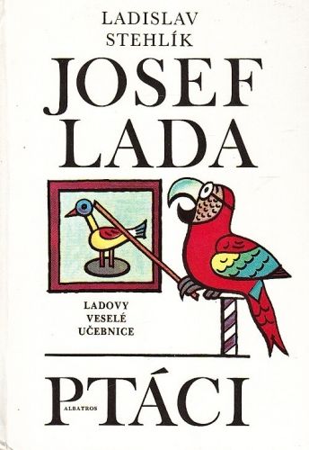 Ptaci - Lada Josef Stehlik Ladislav | antikvariat - detail knihy