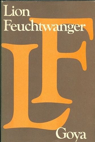 Goya  Cili trpka cesta poznani - Feuchtwanger Lion | antikvariat - detail knihy