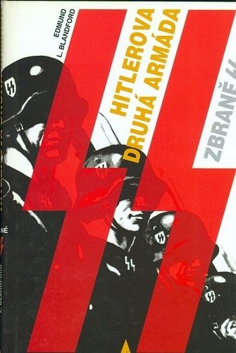 Hitlerova druha armada  Zbrane SS - Blandford Edmund L | antikvariat - detail knihy