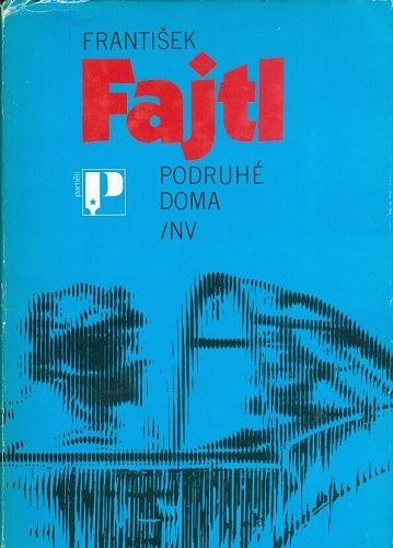 Podruhe doma - Fajtl Frantisek | antikvariat - detail knihy