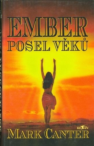 Ember posel veku - Canter Mark | antikvariat - detail knihy