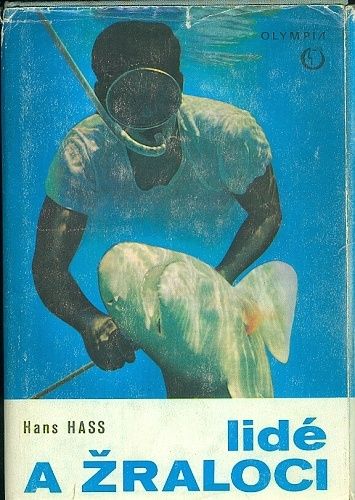 Lide a zraloci - Hass Hans | antikvariat - detail knihy