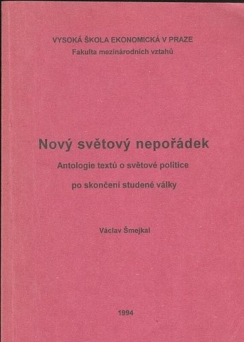 Novy svetovy neporadek  Antologie textu o svetove politice po skonceni studene valky - Smejkal Vaclav | antikvariat - detail knihy