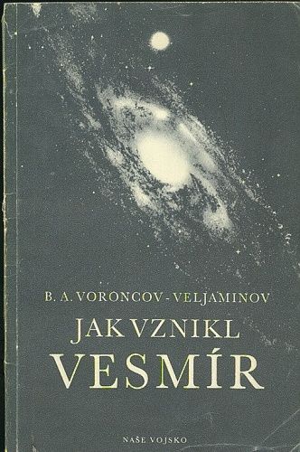 Jak vznikl vesmir - Voroncov  Veljaminov | antikvariat - detail knihy