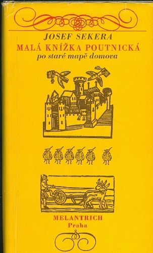 Mala knizka poutnicka po stare mape domova - Sekera Josef | antikvariat - detail knihy