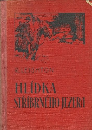 Hlidka Stribrneho jezera - Leighton Robert | antikvariat - detail knihy