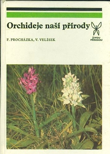 Orchideje nasi prirody - Prochazka F Velisek V | antikvariat - detail knihy