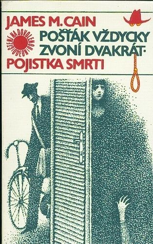 Postak vzdycky zvoni dvakrat Pojistka smrrti - Cain James M | antikvariat - detail knihy