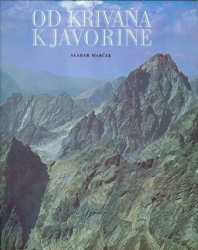 Od Krivana k Javorine - Marcek Aladar | antikvariat - detail knihy