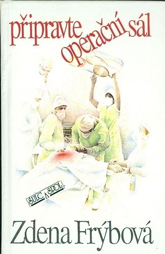 Pripravte operacni sal - Frybova Zdena | antikvariat - detail knihy