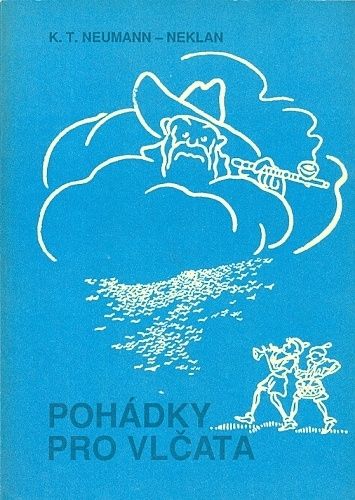 Pohadka pro vlcata - Neumann  Neklan KT | antikvariat - detail knihy