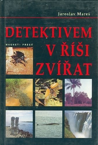 Detektivem v risi zvirat - Mares Jaroslav | antikvariat - detail knihy
