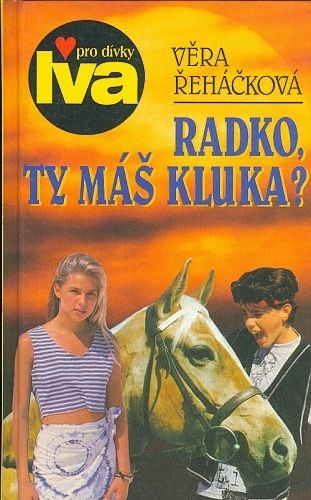 Radko ty mas kluka - Rehackova Vera | antikvariat - detail knihy