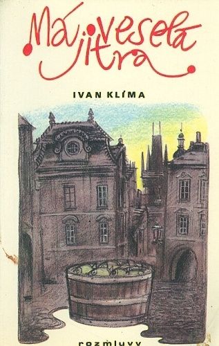 Ma vesela jitra - Klima Ivan | antikvariat - detail knihy