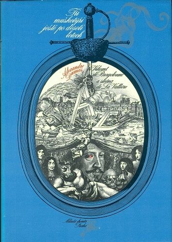 Tri musketyri jeste po deseti letech Vikomt de Bragelonne a slecna de La Valliere - Dumas Alexandre | antikvariat - detail knihy