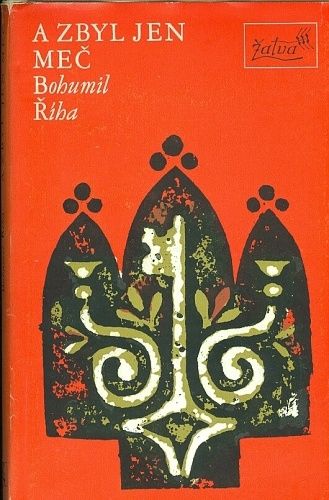 A zbyl jen mec - Riha Bohumil | antikvariat - detail knihy