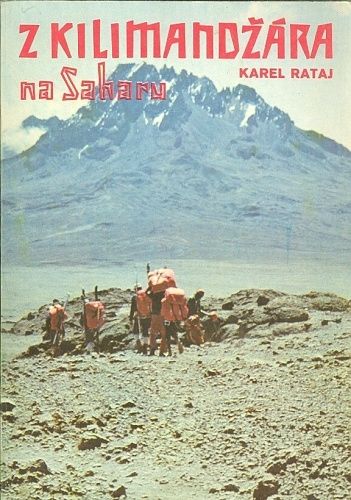 Z Kilimanzara na Saharu - Rataj Karel | antikvariat - detail knihy