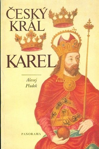 Cesky kral Karel - Pludek Alexej | antikvariat - detail knihy