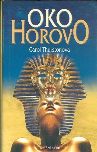Oko Horovo - Thurstonova Carol | antikvariat - detail knihy