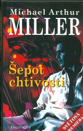 Sepot chtivosti - Miller Michael Arthur | antikvariat - detail knihy