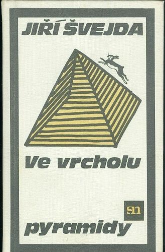 Ve vrcholu pyramidy - Svejda Jiri | antikvariat - detail knihy