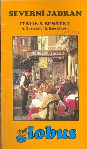 Severni Jadran Italie a Benatky - Bartonek  Bartonkova | antikvariat - detail knihy
