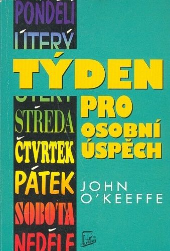 Tyden pro osobni uspech - OKeeffe John | antikvariat - detail knihy