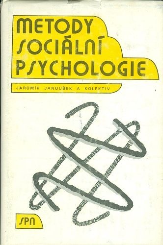 Metody socialni psychologie - Janousek Jaromir a kol | antikvariat - detail knihy