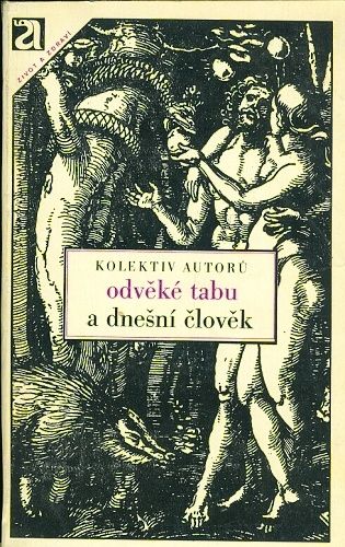 Odveke tabu a dnesni clovek  Sbornik uvah - kolektiv autoru | antikvariat - detail knihy