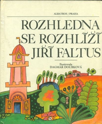 Rozhledna se rozhlizi - Faltus Jiri | antikvariat - detail knihy