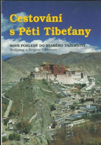 Cestovani s Peti Tibetany - Gillessen Wolfgang a Brigitte | antikvariat - detail knihy